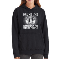 Drums The Instrument For Smart People   Drummer T Vintage Hoodie | Artistshot