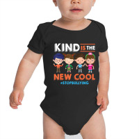 Kind Is The New Cool Anti Bullying Stop Bully Nove Baby Bodysuit | Artistshot