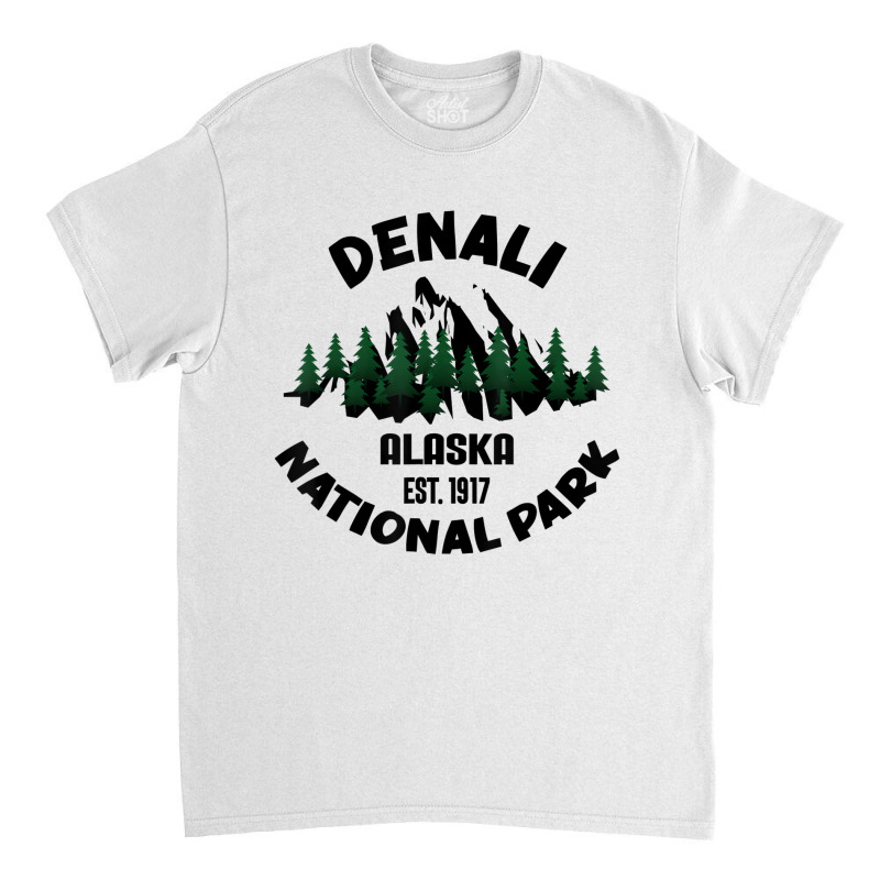 Alaska National Park Tshirt Denali National Park D Classic T-shirt by krumsiek | Artistshot