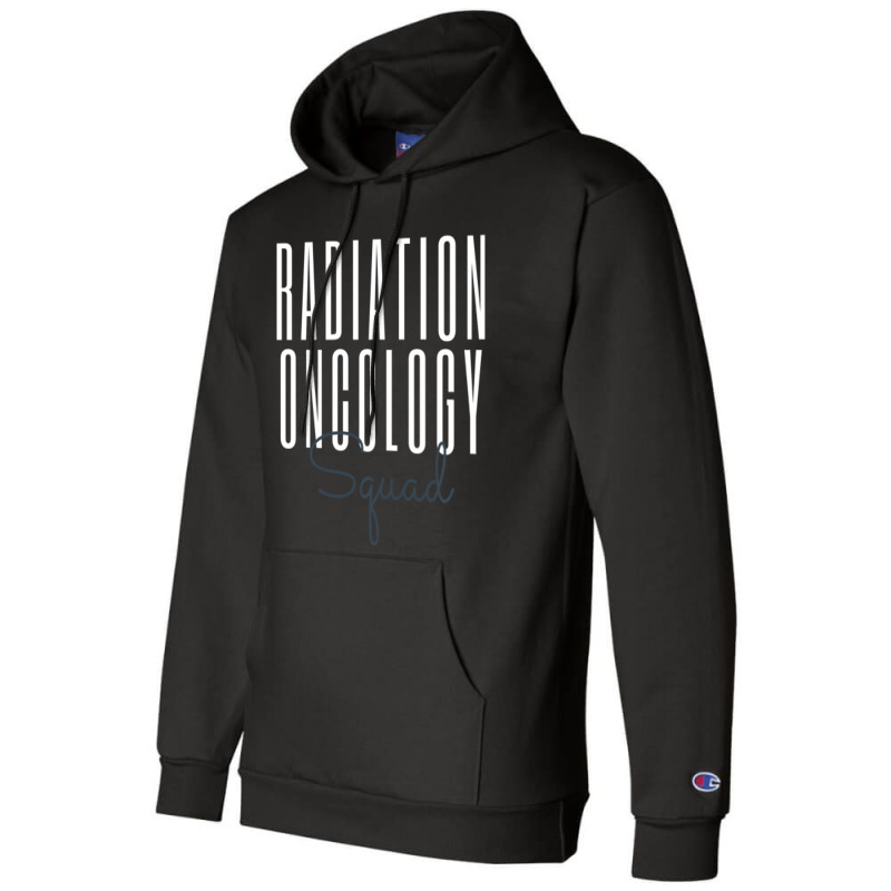 Radiation Oncology Squad Radiologic Technologist X Champion Hoodie by karynadreck | Artistshot