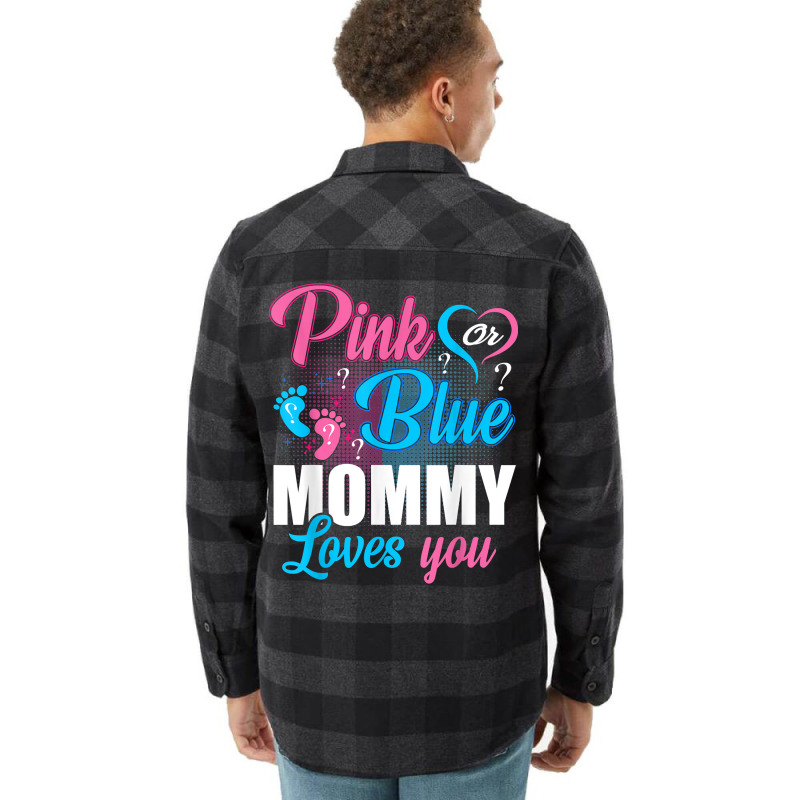 Pink Or Blue Mommy Loves You Gender Baby Reveal Pa Flannel Shirt | Artistshot