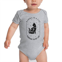 Karma Is A Cat Purring In My Lap T Shirt Baby Bodysuit | Artistshot