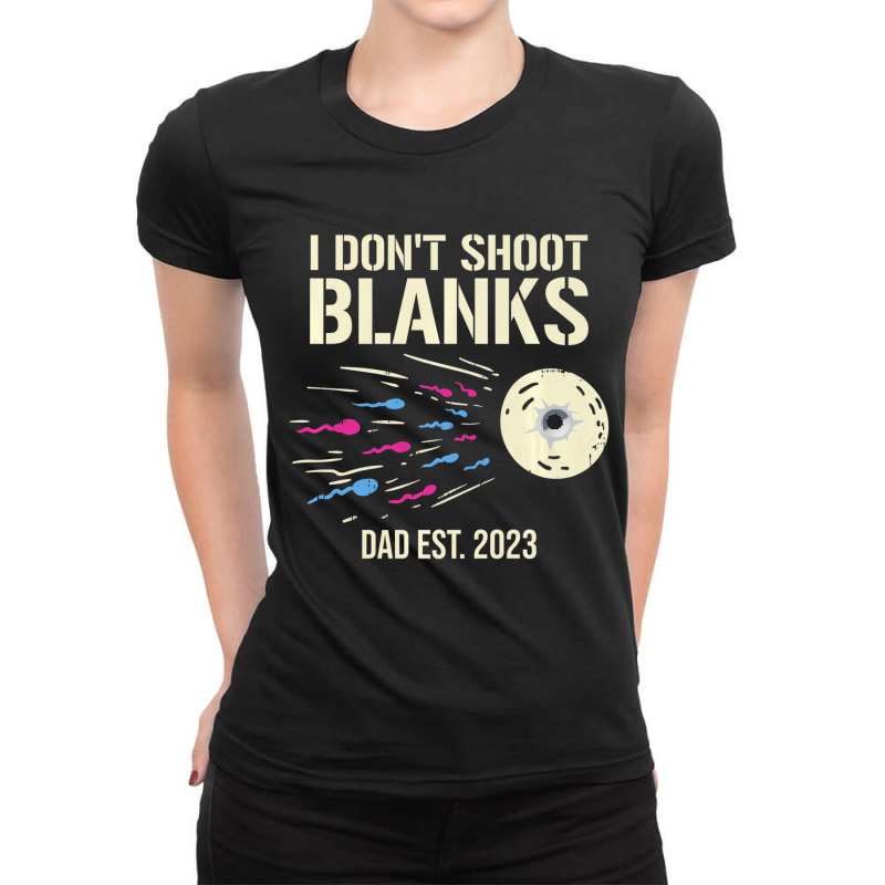 Mens I Don't Shoot Blanks Gender Reveal Baby Showe Ladies Fitted T-Shirt by catricegar | Artistshot