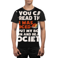 I Was Forced To Put My Book Down Nerdy Geek Funny  Graphic T-shirt | Artistshot