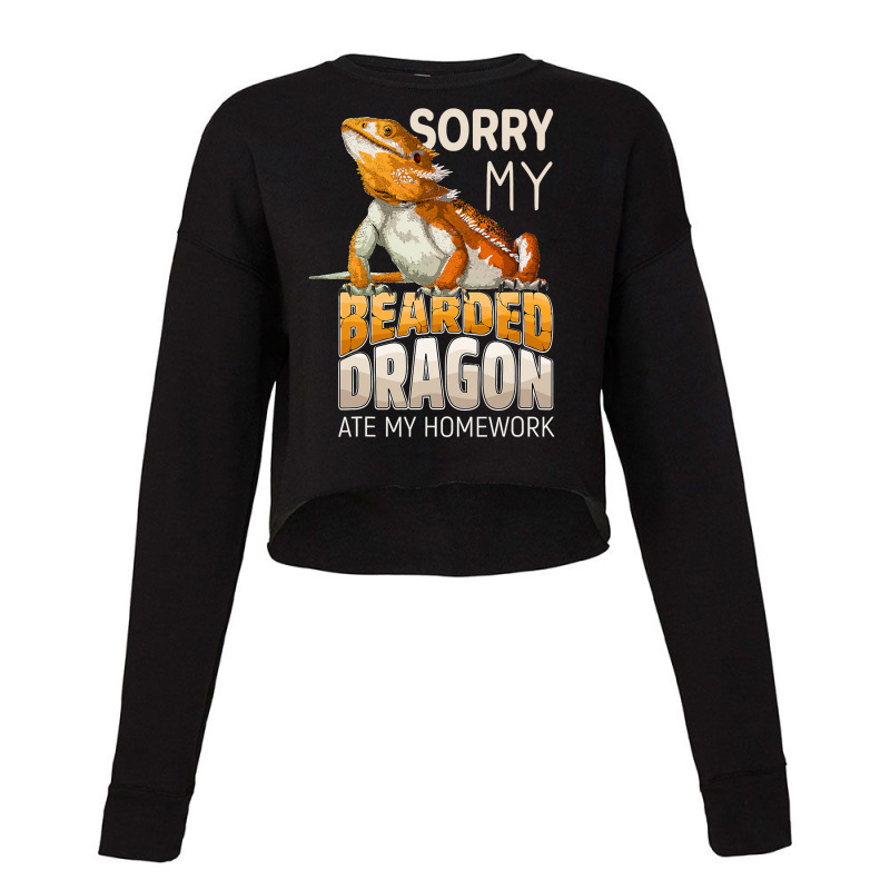 Sorry My Bearded Dragon Ate My Homework Teacher St Cropped Sweater by spreesgomez | Artistshot