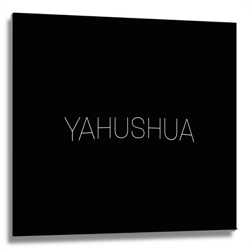 Custom Yahushua T Shirt Metal Print Square By Arainro - Artistshot