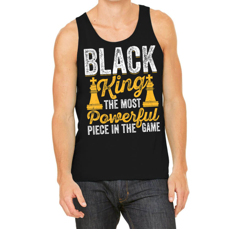 Black King The Most Powerful Piece In The Game Men Tank Top | Artistshot