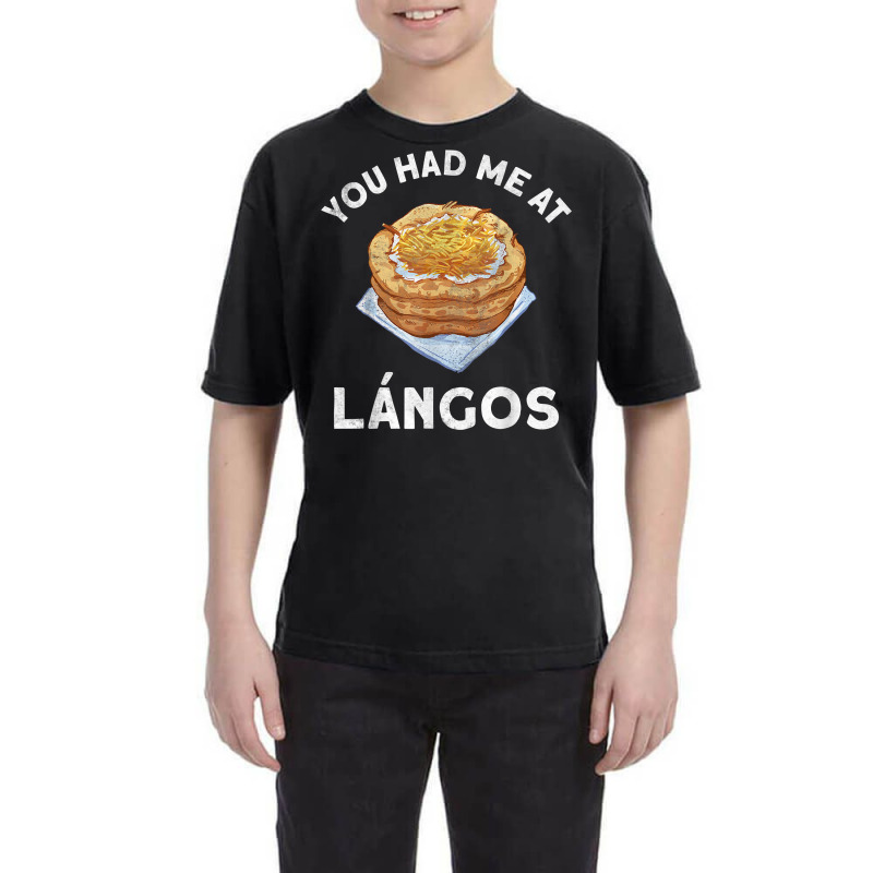 You Had Me At Langos Novelty Funny Hungarian Food Youth Tee by arainro | Artistshot