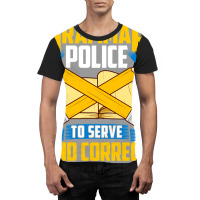 Grammar Police! To Serve And Correct! Graphic T-shirt | Artistshot