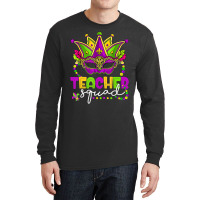 Mardi Gras Teacher Squad Funny Carnival Mask Beads Long Sleeve Shirts | Artistshot