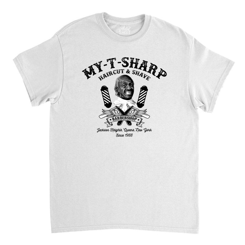 My-t-sharp Barber Shop Classic T-shirt | Artistshot