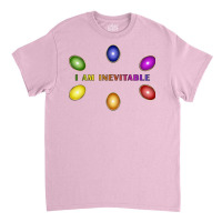 I Am Inevitable 2 Classic T-shirt | Artistshot