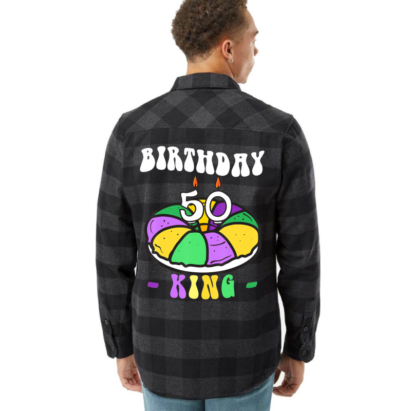 Mardi Gras King Cake, 50 Birthday, Birthday King, Flannel Shirt | Artistshot