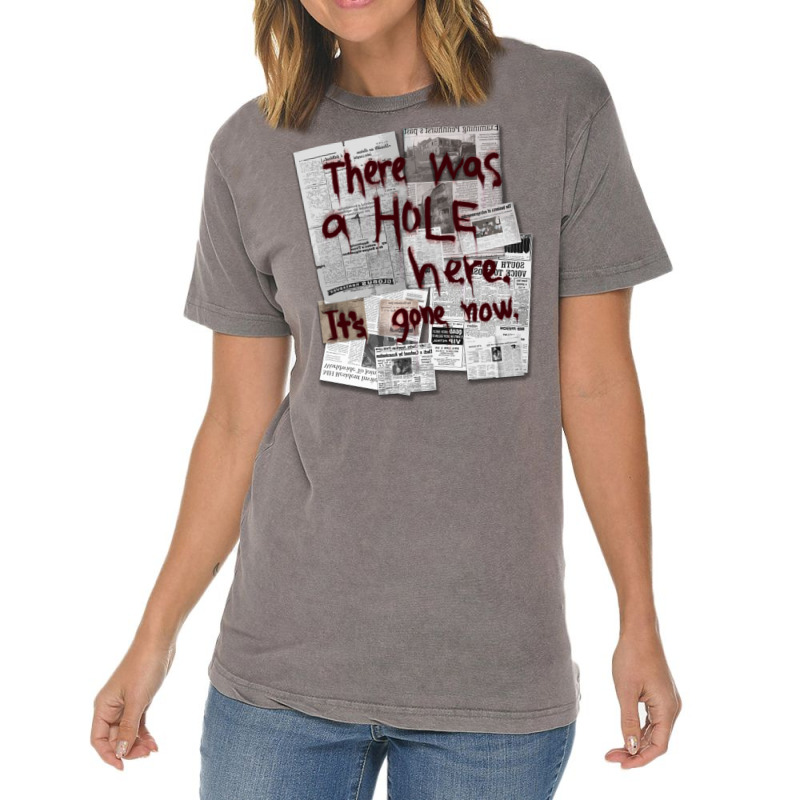 There Was A Hole Here. It S Gone Now. Vintage T-shirt | Artistshot