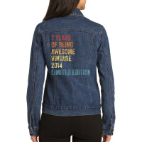 7 Year Old Gifts Vintage 2014 Limited Edition 7th Ladies Denim Jacket | Artistshot