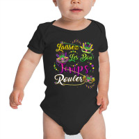 Mardi Gras Party Laissez Les Bon Temps Rouler Men Baby Bodysuit | Artistshot