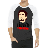 I Love You 3 Thousand 3/4 Sleeve Shirt | Artistshot