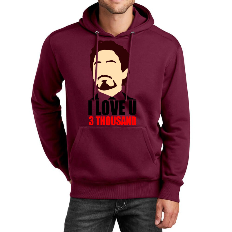 I Love You 3 Thousand Unisex Hoodie by hackelsodrulg | Artistshot