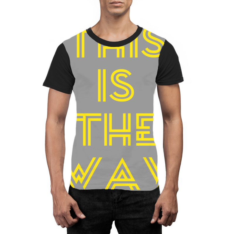 This Is The Way 8 Graphic T-shirt | Artistshot