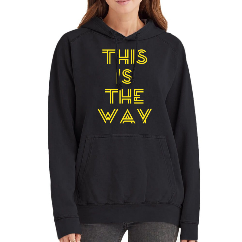 This Is The Way 8 Vintage Hoodie | Artistshot