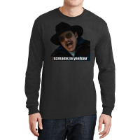 Screams In Yeehaw Long Sleeve Shirts | Artistshot