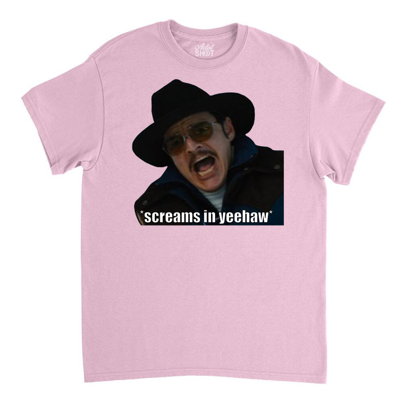 Screams In Yeehaw Classic T-shirt by tofigasaadnaj | Artistshot