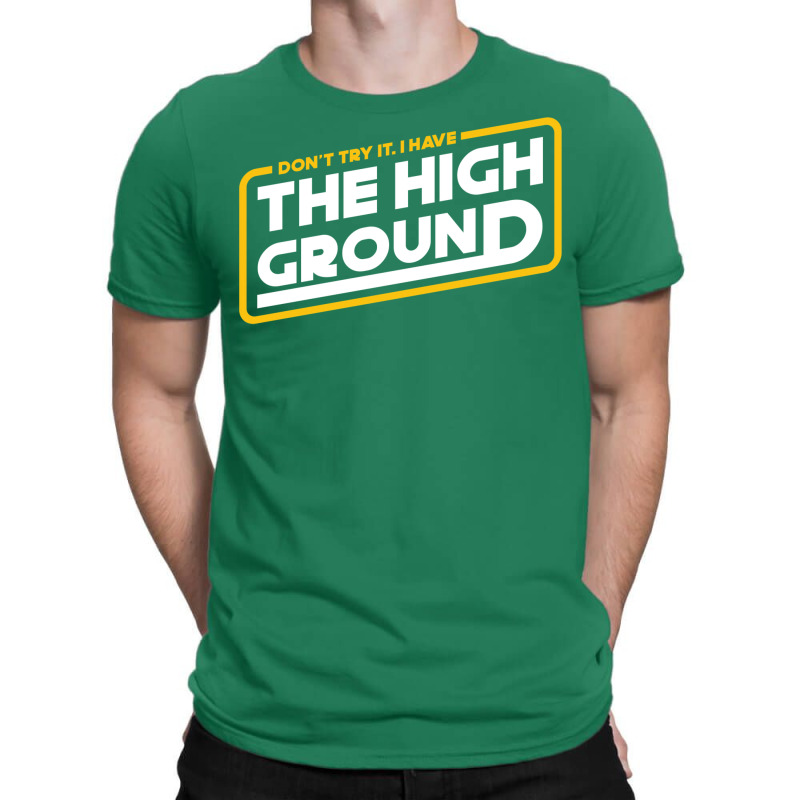 High Ground T-Shirt by nduulimohlao0 | Artistshot