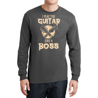 I Play The Guitar Like A Boss Long Sleeve Shirts | Artistshot