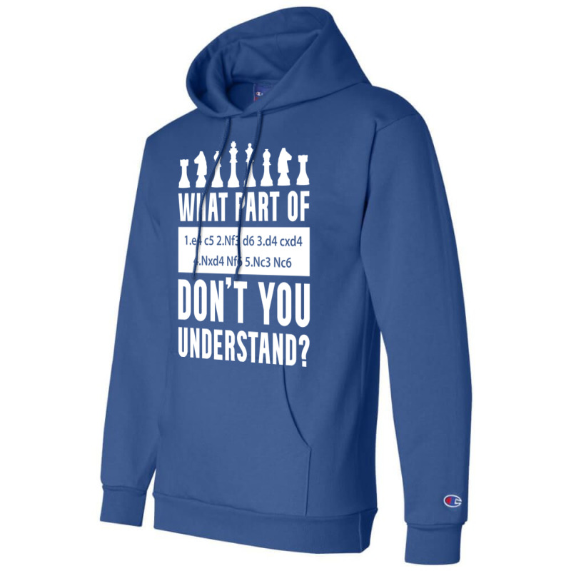 What Part Of Chess Don't You Understand Chess Sici Champion Hoodie by bweratkurakud | Artistshot