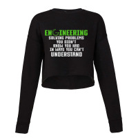 Engineering In Ways You Cant Understand Funny Engi Cropped Sweater | Artistshot