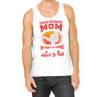 I'm A Taekwondo Mom! Martial Arts Gift Tank Top | Artistshot