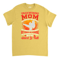 I'm A Taekwondo Mom! Martial Arts Gift Classic T-shirt | Artistshot