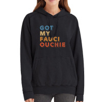 I Got My Fauci Ouchie Dr Fauci Vaccine I Got My Sh Vintage Hoodie | Artistshot