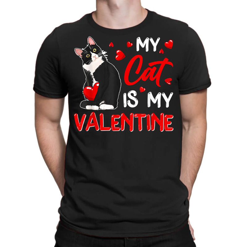 My Cat Is My Valentine Cute Valentine's Day Cat Da T-shirt | Artistshot