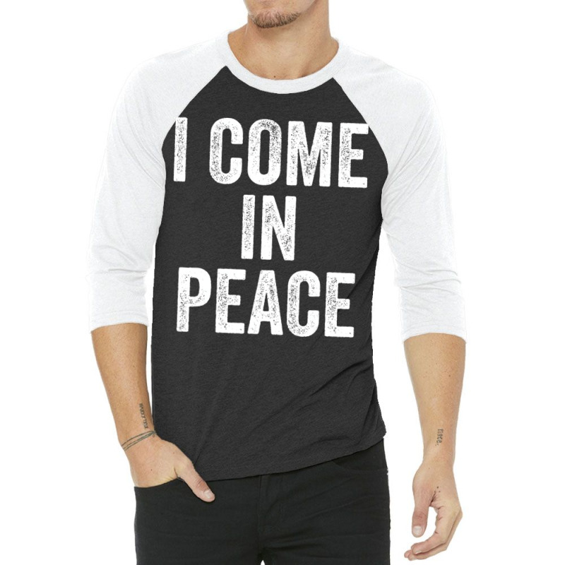 I Come In Peace   I'm Peace Funny Couple's Matchin 3/4 Sleeve Shirt | Artistshot