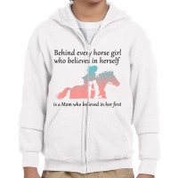 Behind Every Horse Girl Who Belives In Herself Is Youth Zipper Hoodie | Artistshot