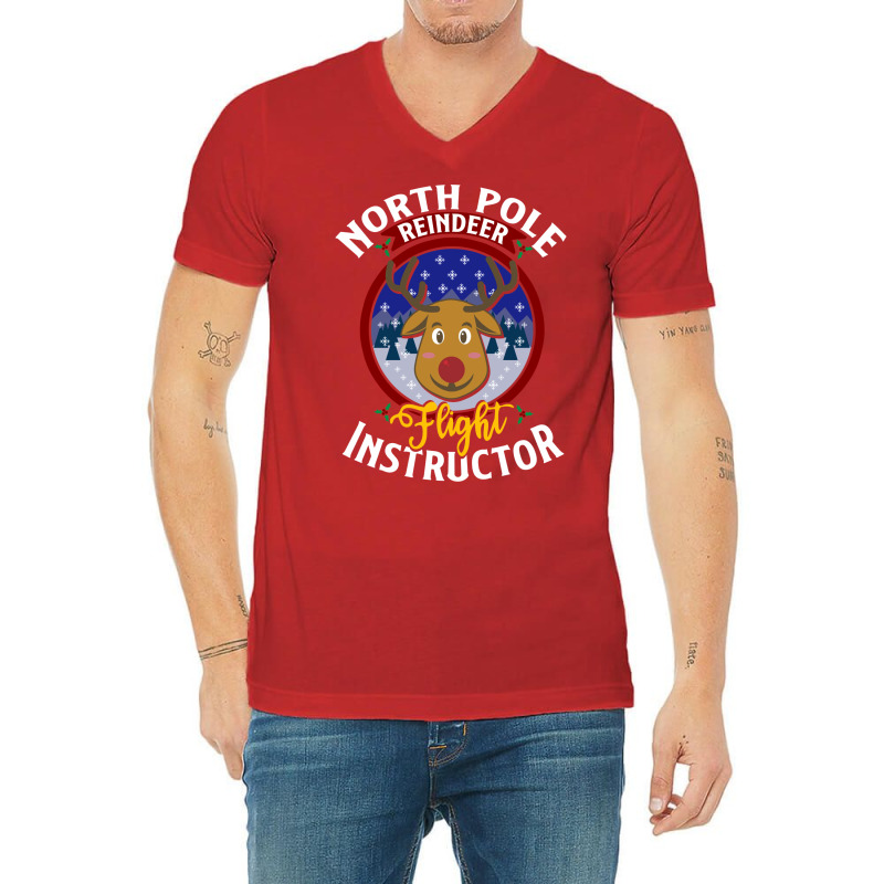 North Pole Flight Instructor! Funny Reindeer Lover V-neck Tee | Artistshot