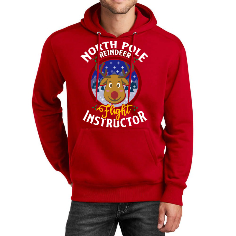 North Pole Flight Instructor! Funny Reindeer Lover Unisex Hoodie | Artistshot