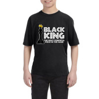 Black King The Most Powerful Piece In The The Game Youth Tee | Artistshot