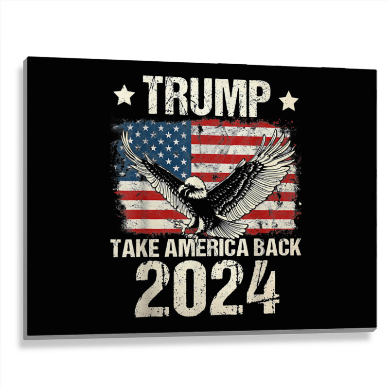 Trump 2024 Flag Take America Back Men Women Trump Metal Print Horizontal | Artistshot