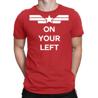 On Your Left (white) T-shirt | Artistshot