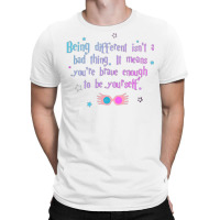 Being Different Is No Bad Thing  21 T-shirt | Artistshot