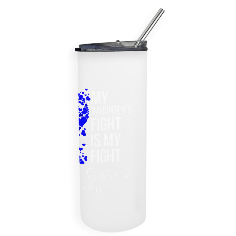 My Daughterâ€™s Fight Is My Fight Angelman Sy Skinny Tumbler | Artistshot