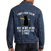 In My Head I've Slapped You 3 Times Funny Black Ca Men Denim Jacket | Artistshot