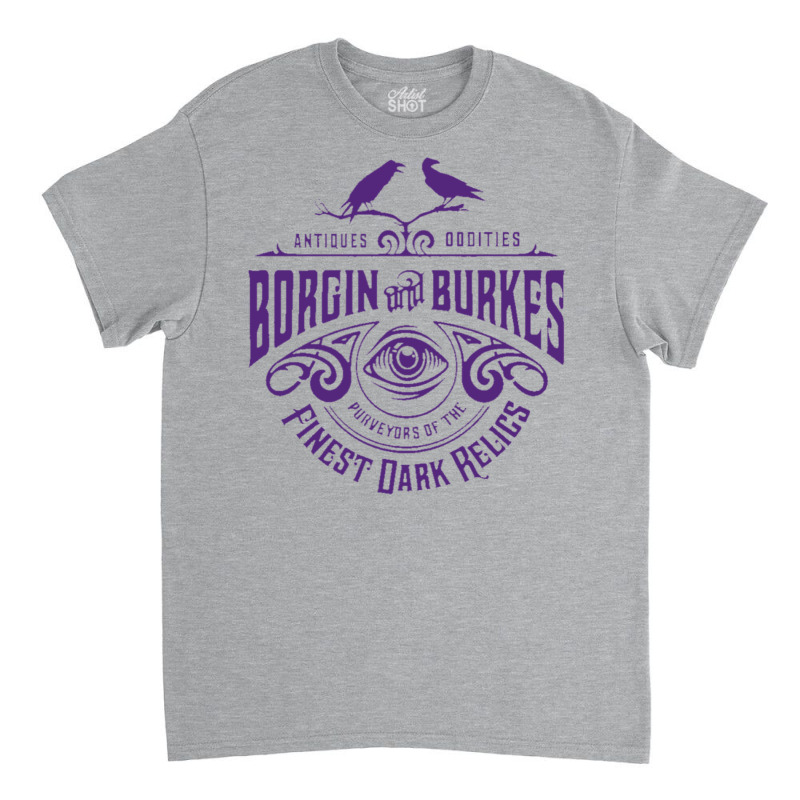 Borgin N Burkes 1 Classic T-shirt by clemontaingm | Artistshot