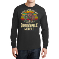 Amatuer Mycologist With Questionable Morels! Long Sleeve Shirts | Artistshot