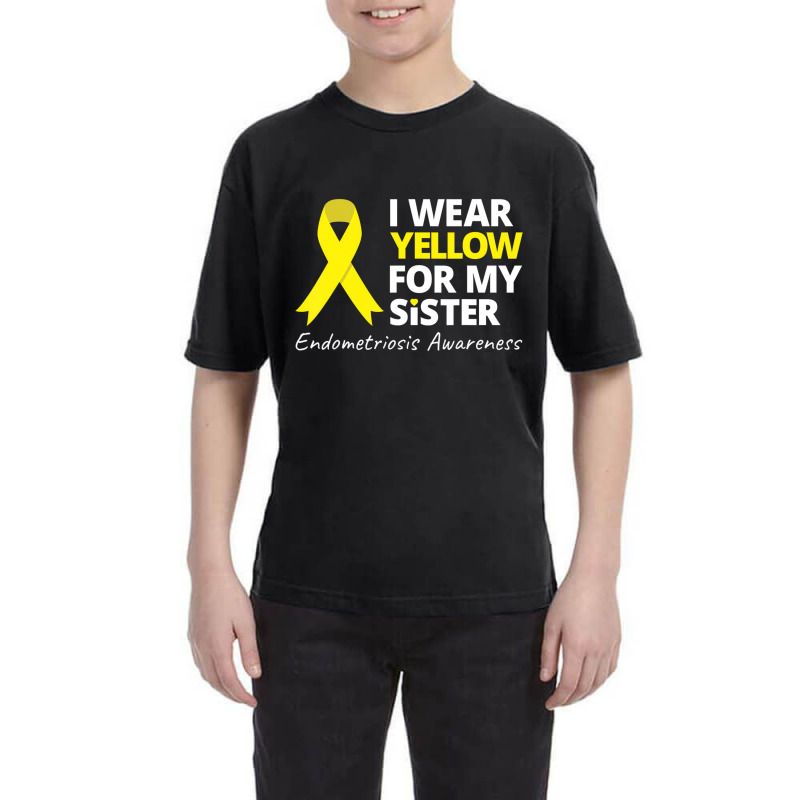 I Wear Yellow For My Sister T Shirt Endometriosis Youth Tee by fieyzacik | Artistshot