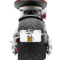 I'm Here Where's My Beer T Shirt Motorcycle License Plate | Artistshot