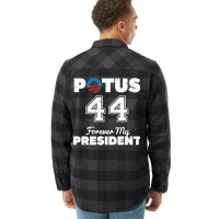 Potus 44 Forever My President Flannel Shirt | Artistshot