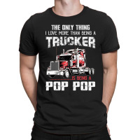 Mens Trucker Pop Pop Truck Driver Grandpa Pop Pop T-shirt | Artistshot